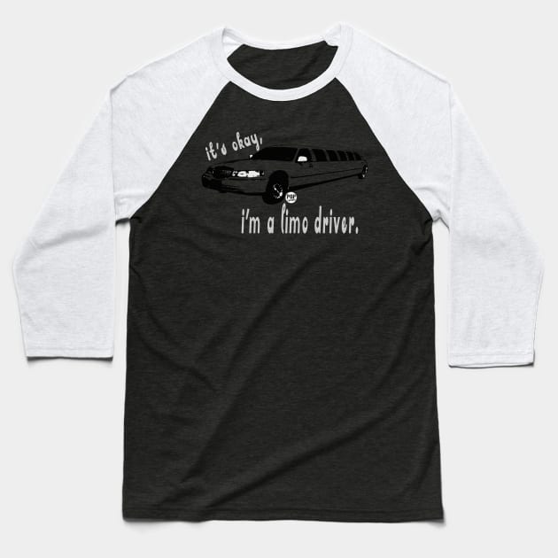 LIMO DRIVER Baseball T-Shirt by toddgoldmanart